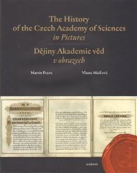 The History of the Czech Academy of Sciences in Pictures The History of the Czech Academy of Sciences in Pictures