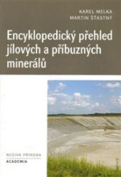 Encyklopedický přehled jílových a příbuzných minerálů Encyklopedický přehled jílových a příbuzných minerálů