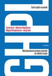 Češi a jejich sousedé - Meziskupinové postoje a kontakt ve střední Evropě Češi a jejich sousedé - Meziskupinové postoje a kontakt ve střední Evropě