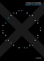 Evropa na rozcestí