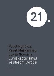 Euroskepticismus ve střední Evropě Euroskepticismus ve střední Evropě