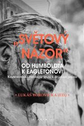 Světový názor - Od Humboldta k Eagletonovi - Lukáš Borovička - Učebnice a jazyky "Světový názor" od Humboldta k Eagletonovi