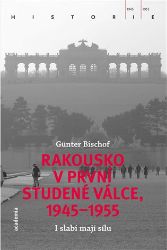 Rakousko v první studené válce 1945 - 1955