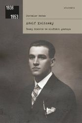 Adolf Kolínský - Český dozorce ve službách gestapa Adolf Kolínský - Český dozorce ve službách gestapa