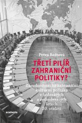 Třetí pilíř zahraniční politiky? - Západoněmecká zahraniční kulturní politika v šedesátých Třetí pilíř zahraniční politiky? - Západoněmecká zahraniční kulturní politika v šedesátých