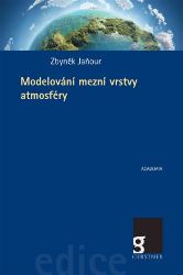 Modelování mezní vrstvy atmosféry Modelování mezní vrstvy atmosféry