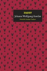 Faust - Johann Wolfgang Goethe - Romány Faust