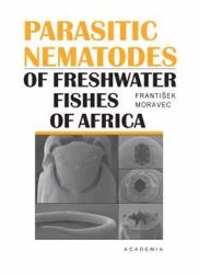 Parasitic nematodes of freshwater fishes of Africa Parasitic nematodes of freshwater fishes of Africa