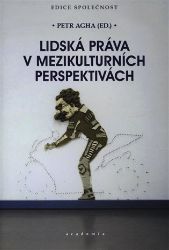 Lidská práva v mezikulturních perspektivách Lidská práva v mezikulturních perspektivách