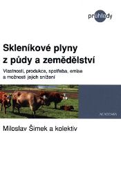 Skleníkové plyny z půdy a zemědělství Skleníkové plyny z půdy a zemědělství