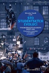 Sto studentských evolucí (3 svazky) - Miroslav Vaněk - Dějiny světa Sto studentských evolucí