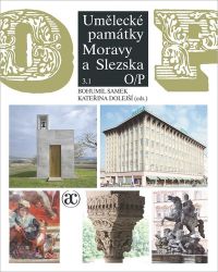 Umělecké památky Moravy a Slezska 3. O–P (2 svazky) Umělecké památky Moravy a Slezska 3. O–P (2 svazky)