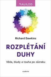 Rozplétání duhy - Richard Dawkins - Přírodní vědy Rozplétání duhy