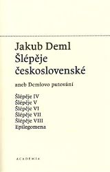 Šlépěje československé aneb Demlovo putování (1919-1921) - Jakub Deml,Martin C. Putna - Česká a slovenská beletrie Šlépěje československé