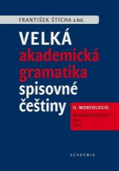 Velká akademická gramatika spisovné češtiny II. díl