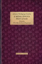 Z mého života - Báseň i pravda Z mého života - Báseň i pravda