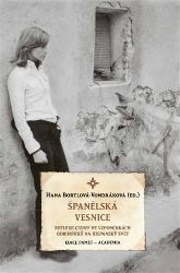 Španělská vesnice - Reflexe ciziny ve vzpomínkách odborníků na hispánský svět Španělská vesnice - Reflexe ciziny ve vzpomínkách odborníků na hispánský svět