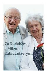 Za Rudolfem a Milenou Zahradníkovými - Jiří Padevět - Literatura faktu Za Rudolfem a Milenou Zahradníkovými