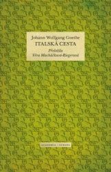 Italská cesta - Johann Wolfgang Goethe,Zdeněk Hrbata - Spisovatelé Italská cesta