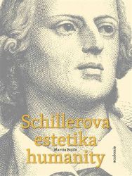 Schillerova estetika humanity Schillerova estetika humanity