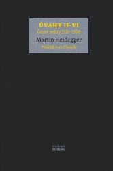 Úvahy II–VI (Černé sešity 1931–1938) - Martin Heidegger - Filozofie Úvahy II–VI (Černé sešity 1931–1938)
