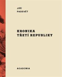 Kronika třetí republiky Kronika třetí republiky