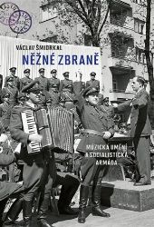 Něžné zbraně - Václav Šmidrkal,Jan Šmidrkal - Literatura faktu Něžné zbraně