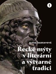 Řecké mýty v literární a výtvarné tradici Řecké mýty v literární a výtvarné tradici