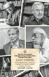 Časy otřesů - Čtyři medievisté 20. století ve střední Evropě - Pavlína Rychterová,Paweł Kras,František Šmahel,Herwig Wolfram,János M. Bak - Literatura faktu Časy otřesů