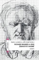 Richard Wagner a jeho Židovství v hudbě Richard Wagner a jeho Židovství v hudbě