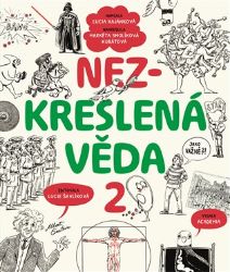 Nezkreslená věda 2 - Lucie Šavlíková - Věda Nezkreslená věda 2