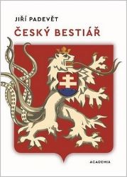 Český bestiář - Jiří Padevět - Historické osobnosti Český bestiář
