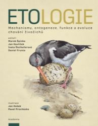 Etologie - Mechanismy, ontogeneze, funkce a evoluce chování živočichů Etologie - Mechanismy, ontogeneze, funkce a evoluce chování živočichů