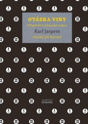 Otázka viny - Příspěvek k německé otázce Otázka viny - Příspěvek k německé otázce
