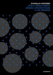 Stíny v našich duších: kronika virového šílení Stíny v našich duších: kronika virového šílení