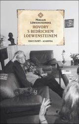 Hovory s Bedřichem Loewensteinem - Miriam Löwensteinová - Biografie a autobiografie Hovory s Bedřichem Loewensteinem