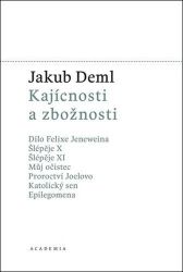 Kajícnosti a zbožnosti Kajícnosti a zbožnosti
