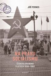 Na prahu socialismu - Jiří Pernes - Dějiny světa Na prahu socialismu