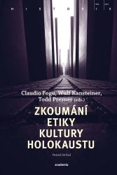 Zkoumání etiky kultury holokaustu Zkoumání etiky kultury holokaustu