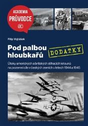 Pod palbou hloubkařů - DODATKY