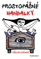 Prostopášné hanbalky Prostopášné hanbalky