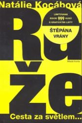 Růže - Natálie Kocábová - Česká a slovenská beletrie Růže