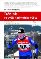 Trénink ve vyšší nadmořské výšce Trénink ve vyšší nadmořské výšce