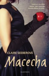 Macecha - Claire Seeber - Detektivky pro teenagery a mládež Macecha