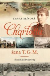 Charlotta - Žena T. G. M. Charlotta - Žena T. G. M.