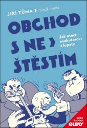Obchod s neštěstím Obchod s neštěstím