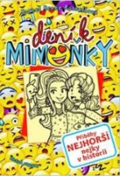 Deník mimoňky 14 - Příběhy nejhorší nejky v historii - Rachel Renée Russell - Vtipné knihy pro děti Deník mimoňky 14 - Příběhy nejhorší nejky v historii
