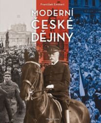Moderní české dějiny Moderní české dějiny