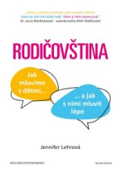 Rodičovština - Jennifer Lehr - Výchova Rodičovština