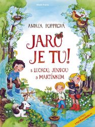 Jaro je tu s Luckou, Jendou a Martínkem Jaro je tu s Luckou, Jendou a Martínkem